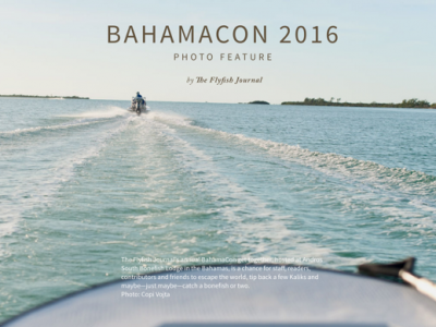 The Flyfish Journal Bahamacon '16.