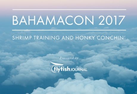 Flyfish Journal Bahamacon 2017 photo essay