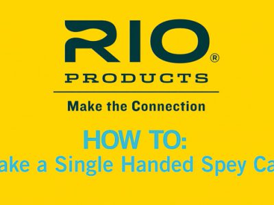 How to make a single hand spey cast video from Rio